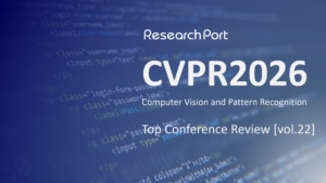 「CVPR 2026」ResearchPortトップカンファレンス定点観測 vol.22